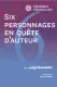 Programme Six personnages en quête d'auteur 25/26